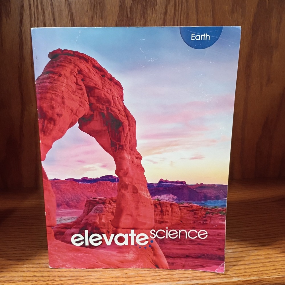 Elevate Middle Grade Science 2019 Earth Student Edition - Paperback - Good